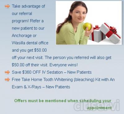 Take advantage of our referral program! Refer a new patient to our Anchorage or Wasilla dental office and you get $50.00 off your next visit. The person you referred will also get $50.00 off their visit. Everyone wins!
Save $360 OFF IV Sedation – New P